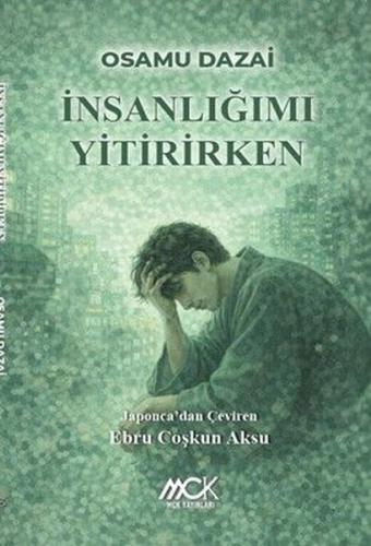 İnsanlığımı Yitirirken