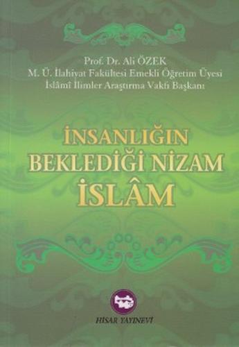 İnsanlığın Beklediği Nizam İslam