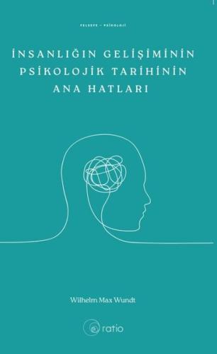 İnsanlığın Gelişiminin Psikolojik Tarihinin Ana Hatları