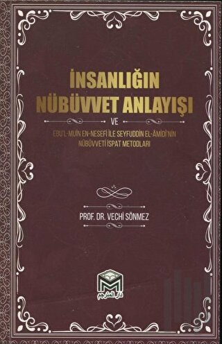 İnsanlığın Nübüvvet Anlayışı