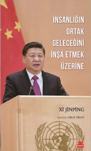 İnsanlığın Ortak Geleceğini İnşa Etmek Üzerine