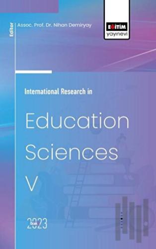 International Research in Education Sciences V