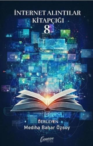 İnternet Alıntıları Kitapçığı - 8 | Kitap Ambarı