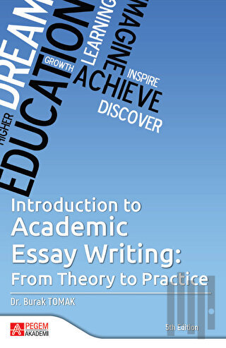 Introduction To Academic Essay Writing: From Theory To Academic Essay Writing: From Theory To Practice