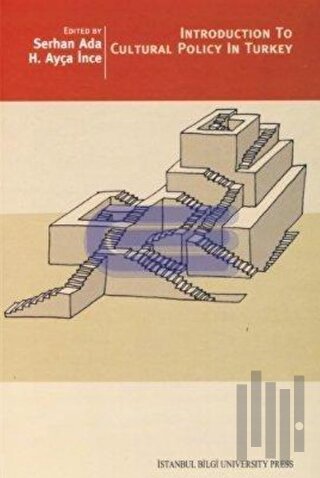 Introduction to Cultural Policy In Turkey