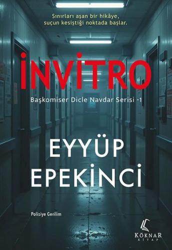 İnvitro - Başkomiser Dicle Navdar Serisi 1 | Kitap Ambarı