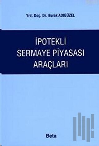 İpotekli Sermaye Piyasası Araçları