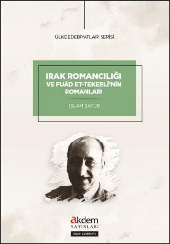 Irak Romancılığı ve Fuad et-Tekerli'nin Romanları
