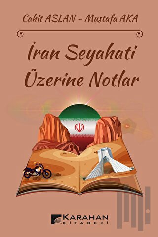 İran Seyahati Üzerine Notlar