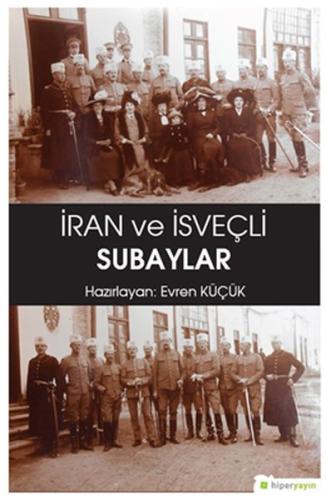 İran ve İsveçli Subaylar | Kitap Ambarı