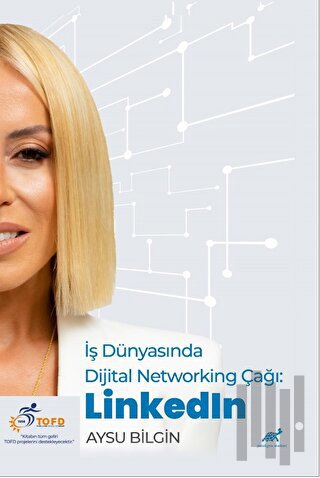 İş Dünyasında Dijital Networking Çağı: LinkedIn