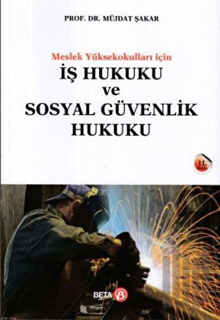 İş Hukuku ve Sosyal Güvenlik Hukuku