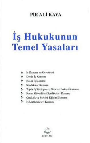 İş Hukukunun Temel Yasaları