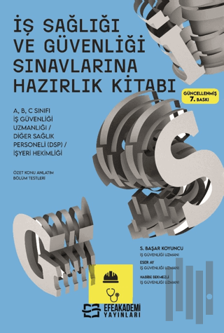 İş Sağlığı ve Güvenliği Sınavlarına Hazırlık Kitabı