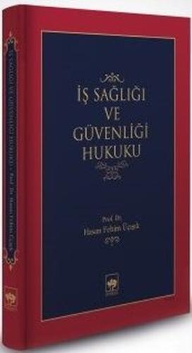 İş Sağlığı ve Güvenliği Hukuku (Ciltli) | Kitap Ambarı