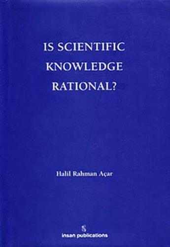 Is Scientific Knowledge Rational?