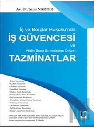 İş ve Borçlar Hukuku'nda İş Güvencesi ve Akdin Sona Ermesinden Doğan Tazminatlar