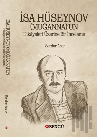 İsa Hüseynov (Muganna)’un Hikayeleri Üzerine Bir İnceleme