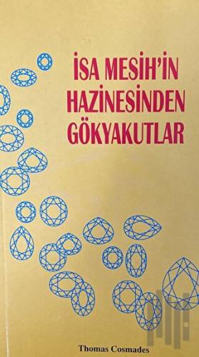 İsa Mesih'in Hazinesinden Gökyakutlar