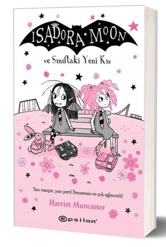 Isadora Moon - ve Sınıftaki Yeni Kız | Kitap Ambarı