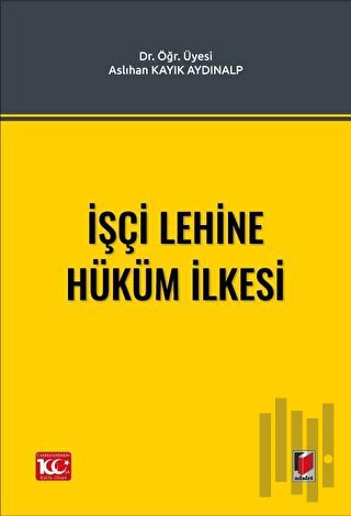 İşçi Lehine Hüküm İlkesi