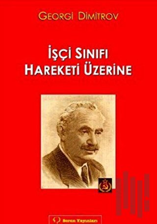 İşçi Sınıfı Hareketi Üzerine | Kitap Ambarı