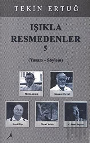 Işıkla Resmedenler 5 | Kitap Ambarı