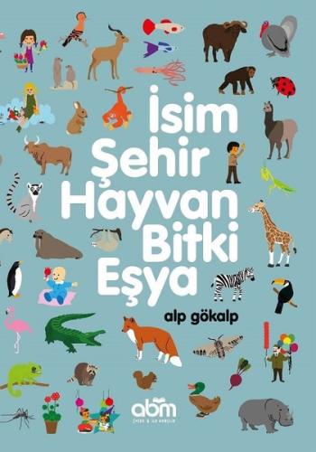 İsim Şehir Hayvan Bitki Eşya