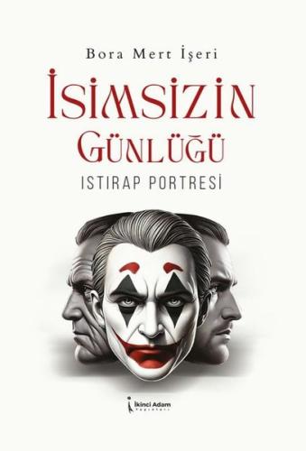 İsimsizin Günlüğü - Istırap Portresi