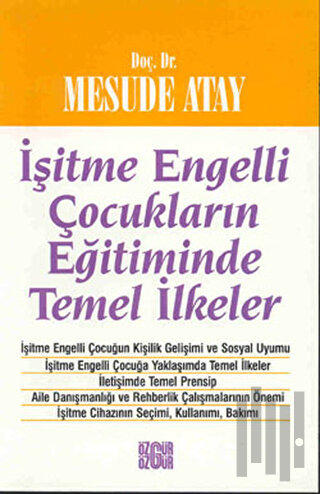 İşitme Engelli Çocukların Eğitiminde Temel İlkeler