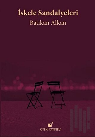 İskele Sandalyeleri (Ciltli)