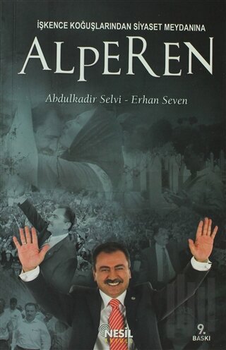 İşkence Koğuşlarından Siyaset Meydanına Alperen