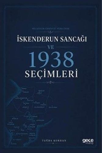İskenderun Sancağı ve 1938 Seçimleri - Milletler Cemiyeti Sürecinde