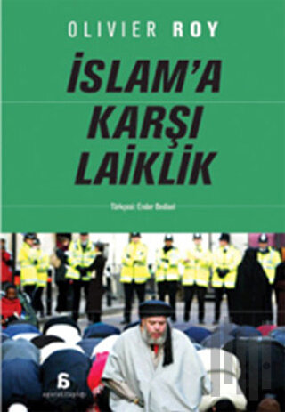 İslam’a Karşı Laiklik
