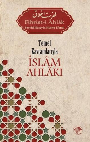İslam Ahlakı - Temel Kavramlarıyla