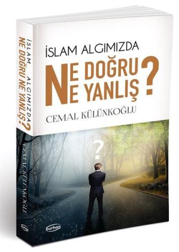 İslam Algımızda Ne Doğru Ne Yanlış | Kitap Ambarı