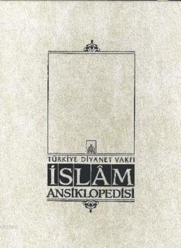 İslam Ansiklopedisi 25. Cilt (Kastilya - Kile)