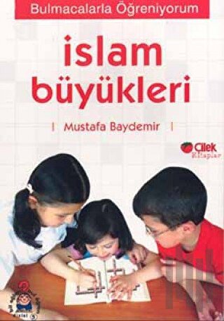 İslam Büyükleri: Bulmacalarla Öğreniyorum 1