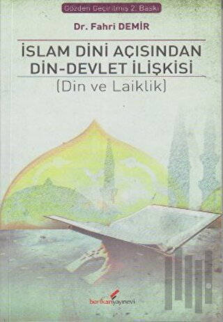 İslam Dini Açısından Din - Devlet İlişkisi