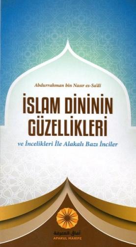 İslam Dininin Güzellikleri