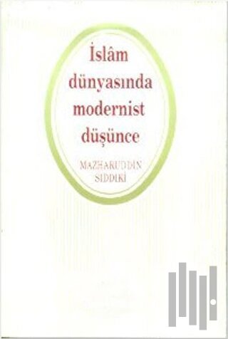 İslam Dünyasında Modernist Düşünce