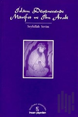 İslam Düşüncesinde Marifet ve İbn Arabi