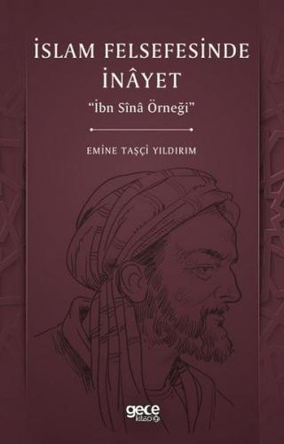 İslam Felsefesinde İnayet - İbn Sina Örneği