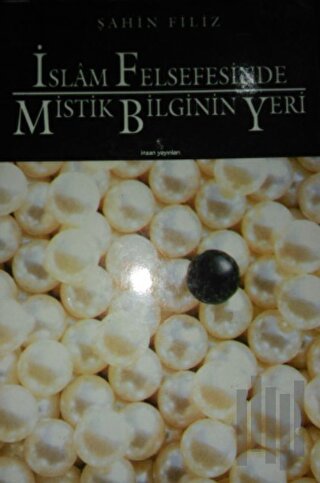 İslam Felsefesinde Mistik Bilginin Yeri