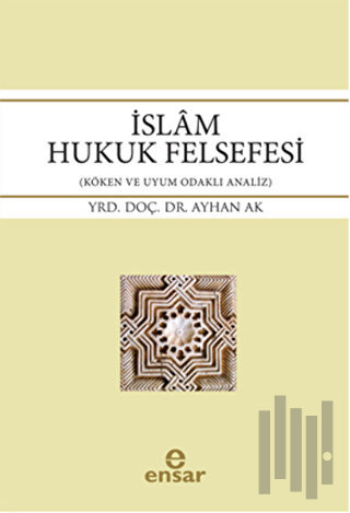 İslam Hukuk Felsefesi