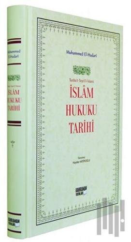 İslam Hukuku Tarihi (Ciltli)