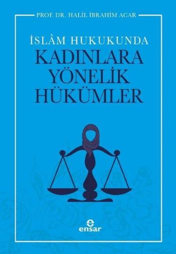 İslam Hukukunda Kadınlara Yönelik Hükümler