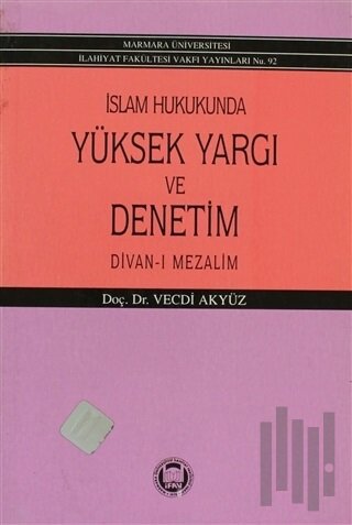 İslam Hukukunda Yüksek Yargı ve Denetim