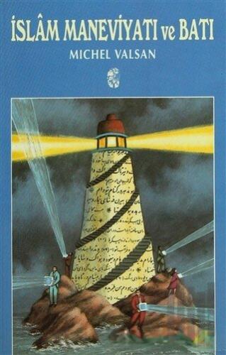 İslam Maneviyatı ve Batı