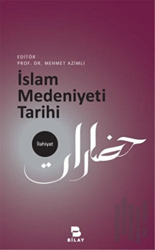 İslam Medeniyeti Tarihi